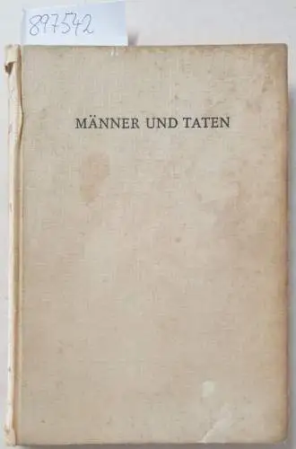 Möller-Witten, Hans: Männer und Taten : Ritterkreuzträger erzählen: mit 27 Abbildungen. 