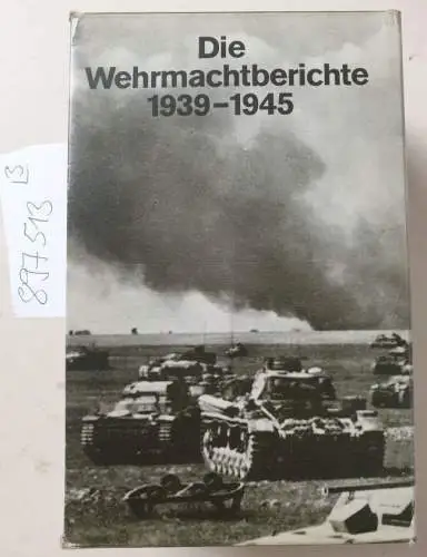 dtv reprint: Die Wehrmachtberichte 1939-1945 : Vollständige Ausgabe, 3 Bände im Schuber 
 Band 1-3. 