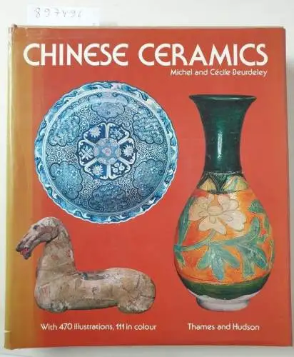 Beurdeley, Jean Michel and Cecile Beurdeley: Chinese Ceramics. 