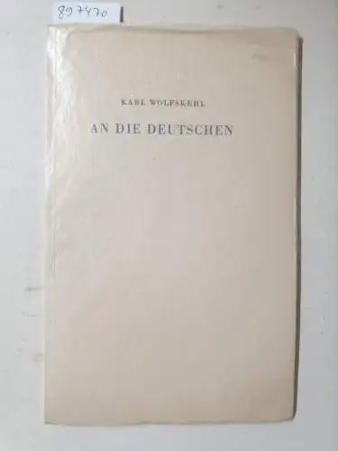 Wolfskehl, Karl: An die Deutschen. 