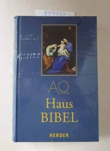 Herder: Hausbibel: Die Heilige Schrift des Alten und Neuen Bundes. Vollständige Ausgabe. 