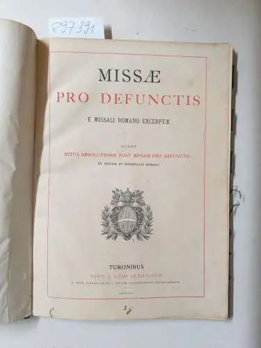 Missale: Missae pro defunctis e missali romano excerptae 
 accedit Rutus Absolutionis post missam pro defunctis ex rituali et ponitificali romano. 