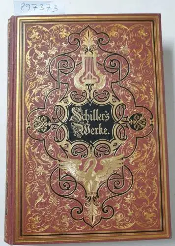 Schiller, Friedrich von und Johann Georg Fischer (Hrsg.): Schillers Werke. Illustrirt von ersten deutschen Künstlern : Dritter Band : Prachtausgabe 
 Wilhelm Tell u.a. 