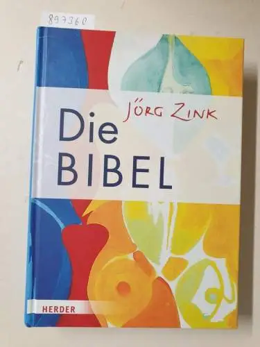 Zink, Jörg und Hermann-Josef Frisch: Die Bibel. 