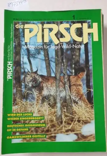 Die Pirsch - Magazin für Jagd - Wild - Natur: Die Pirsch : 42. Jahrgang 1990 : Heft 1 - 26, außer   13, 15-25 
 15 Hefte. 