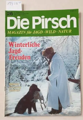 Die Pirsch - Magazin für Jagd - Wild - Natur: Die Pirsch : kompletter 40. Jahrgang 1988 : Heft 1 - 26 : in 26 Heften : (gute Exemplare). 