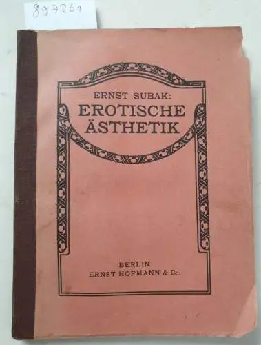 Subak, Ernst: Erotische Ästhetik. 