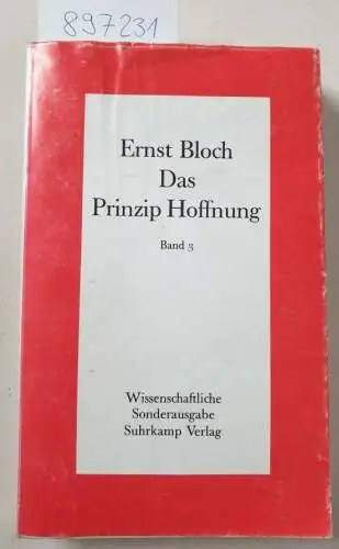 Bloch, Ernst: Das Prinzip Hoffnung, Band 3: Kap. 43-55  (Wissenschaftliche Sonderausgabe in drei Bänden). 