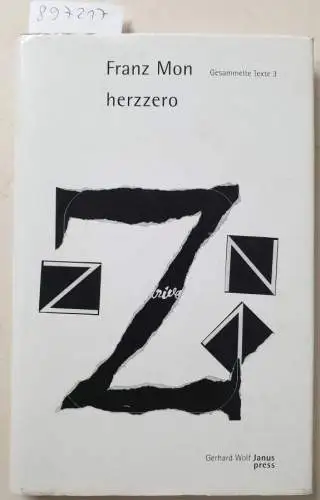 Mon, Franz: Gesammelte Texte; Teil: 3., Herzzero. 