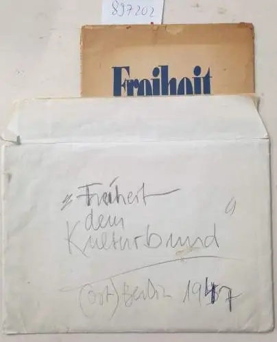 Deiters, Heinrich (leitender Redner): Freiheit dem Kulturbund : (Die Kundgebung in den Sälen des Berliner Funkhauses am 26. Nov. 1947 gegen das Verbot des Kulturbundes im amerikanischen und im britischen Sektor von Berlin). 