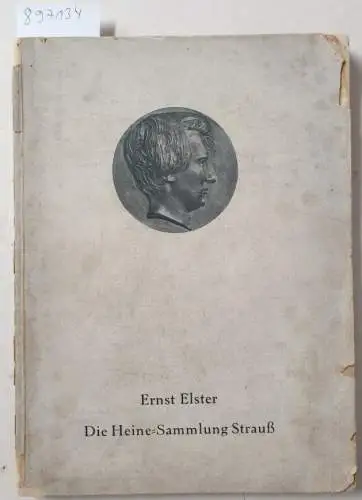 Elster, Ernst: Heinrich Heine: Gesammelte Aufsätze. 