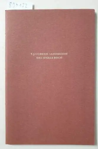 Cobden-Sanderson, Thomas James: Das ideale Buch. 