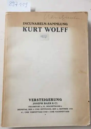 Wolff, Kurt: Katalog der Incunabeln-Sammlung Kurt Wolff, München. Teil 1 (Alles Erschienene). Katalog zur Versteigerung zu Frankfurt a. M. am 5. u. 6. Oktober 1926
 Hrsg. von Buchhandlung u. Antiquariat Joseph Baer & Co. 