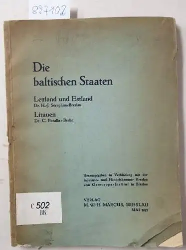 Seraphim, H.-J: Die Baltischen Staaten, Lettland und Estland, Litauen 
 Ausgabe 6 von Schriften der Industrie- und Handelskammer, Breslau. 