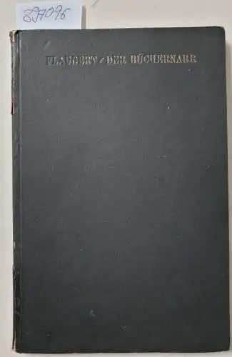Flaubert, Gustave: Der Büchernarr. Mit Lithographien von Alfred Kubin. Deutsch von Johann Frerking. 