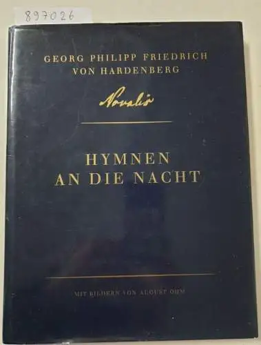 Novalis und Gabriele (Herausgeber) Rommel: Hymnen an die Nacht 
 Georg Philipp Friedrich von Hardenberg, Novalis. Mit Bildern von August Ohm. Forschungsstätte für Frühromantik und.. 