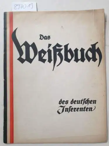 Weißbuch: Das Weißbuch des deutschen Inserenten
 Überreicht vom Verein von Verlegern Deutscher illustrierter Zeitschriften. 