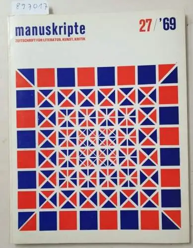 Kolleritsch, Alfred und Günter Waldorf (Hrsg.): Manuskripte : Nr. 27 / '69 
 Zeitschrift für Literatur Kunst Kritik : Peter Handke, Arnulf Rainer, Raoul Hausmann u.a. 