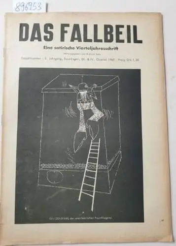 Salis, Richard: Das Fallbeil - eine satirische Vierteljahresschrift.  2. Jahrgang, Reitlingen III. & IV. Quartal 1962. 