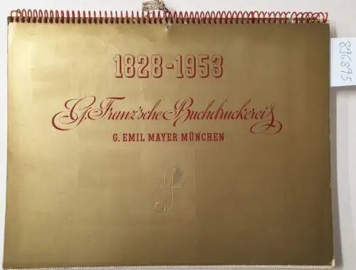 G. Franz´sche Buchdruckerei: G. Franz´sche Buchdruckerei 1828-1953 : G. Emil Mayer : München 
 als Manuskript gedruckt. 