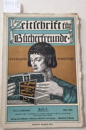 Zobeltitz, Fedor von: Zeitschrift für Bücherfreunde : (VI. Jahrgang 1902 / 1903, Heft 3, Juni 1902) : Sonderheft Graphische Kunst. 