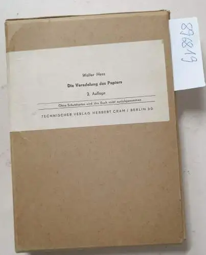 Hess, Walter: Die Veredelung des Papiers. Ein praktisches Handbuch für die Papierverarbeitung und das Schmückende Gewerbe, (mit Original-Auslieferungskarton). 