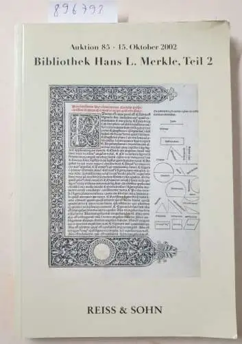 Reiss & Sohn: Auktion 85, 15 Oktober 2002: Bibliothek Hans L. Merkle, Teil 2. 