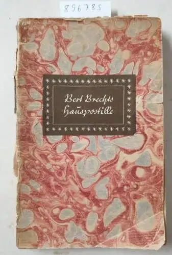 Brecht, Bertolt: Bertolt Brechts Hauspostille. Mit Anleitungen, Gesangsnoten und einem Anhange. [Deckeltitel: Bert Brechts Hauspostille]. 
