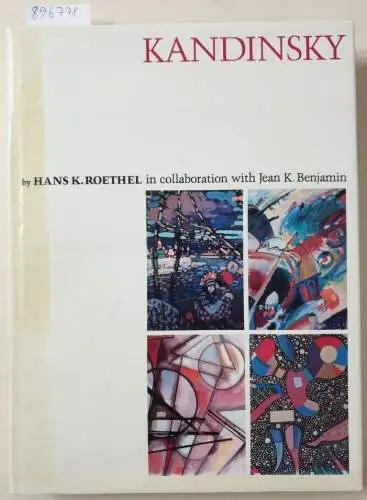Roethel, Hans K: Kandinsky. 