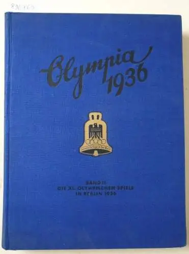Cigaretten-Bilderdienst (Hrsg.): Die Olympischen Spiele 1936 in Berlin und Garmisch-Partenkirchen : Band 2 
 Bildmaterial vollständig. 