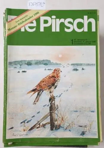 Die Pirsch - Magazin für Jagd - Wild - Natur: Die Pirsch : kompletter 38. Jahrgang 1986 : Heft 1 - 26 : in 26 Heften : (gute Exemplare). 