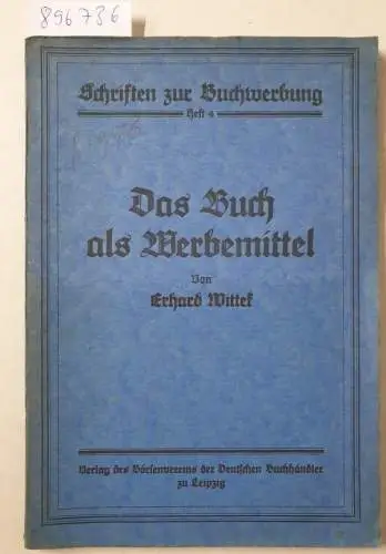 Wittek, Erhard: Das Buch als Werbemittel. 