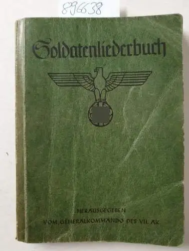 Generalkommando des VII. Armeekorps: Soldatenliederbuch. 