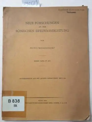 Fremersdorf, Fritz: Neue Forschungen an der römischen Eifelwasserleitung, hierzu Tafel IV-XIV
 (= Sonderdruck aus den "Bonner Jahrbüchern" Heft 134). 