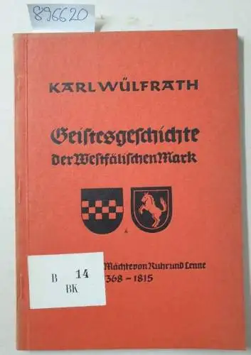 Wülfrath, Karl: Geistesgeschichte der Westfälischen Mark : Menschen und Mächte von Ruhr und Lenne 1368-1815 
 Jahrbuch des Vereins  für Orts- und Heimatkunde in der Grafschaft Mark : 50. Jahrgang. 