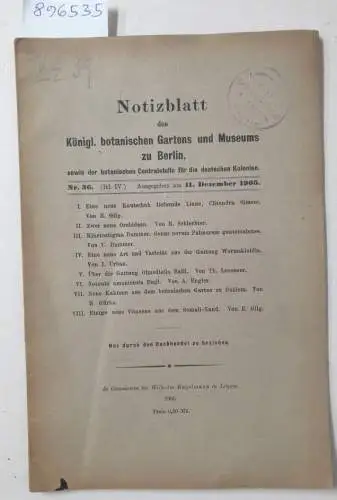 Engler, Adolf: Notizblatt des Königl. Gartens und Museums zu Berlin : Nr. 36 (Bd. IV) : (Originalausgabe). 
