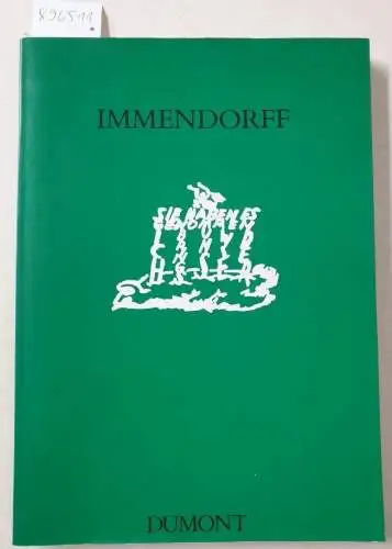 Immendorff, Jörg (Illustrator): Immendorff : Kunsthaus Zürich, 19. November 1983 - 22. Januar 1984. 