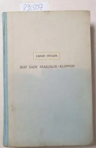 Jünger, Ernst: Auf den Marmor-Klippen. 