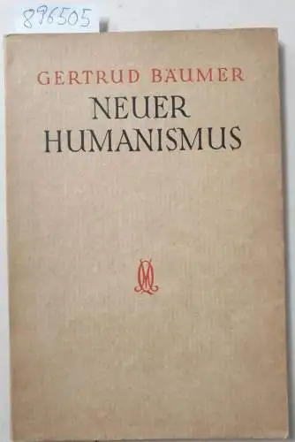Bäumer, Getrud: Neuer Humanismus. 