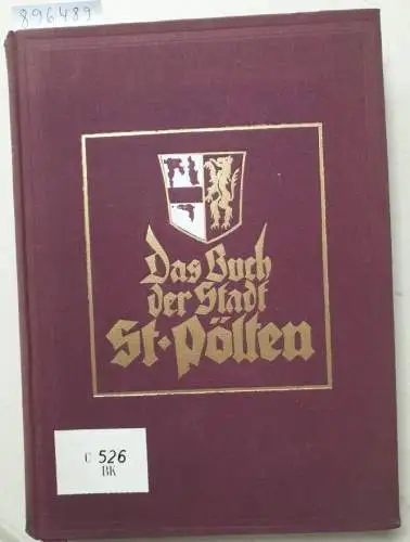 Stein, Erwin (Hrsg.): Das Buch der Stadt St.Pölten (Die Städte Deutschösterreichs Bd. 3). 