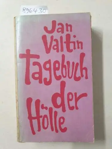Valtin, Jan: Tagebuch der Hölle : (Broschierte Originalausgabe). 