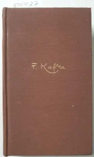 Kafka, Franz und Max Brod (Hrsg.): Gesammelte Schriften : Das Schloss. 