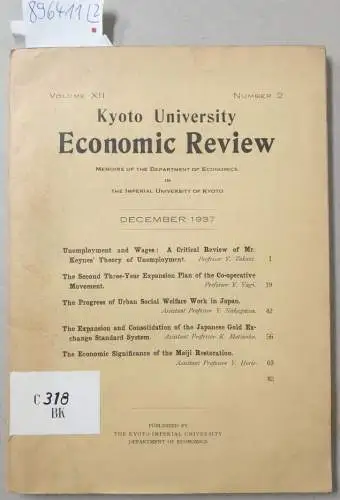 Kyoto University: Kyoto University Economic Review : (Memoirs of the Department of Economics in the Imperial University of Kyoto : (Volume XII komplett : Number 1 July 1937 / Number 2  December 1937). 