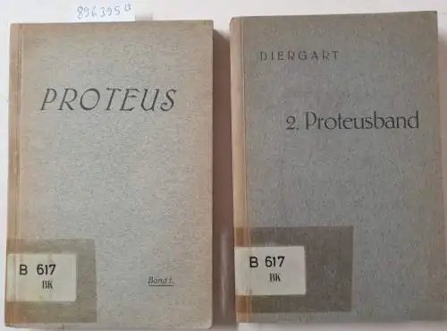 Diergart, Paul: Proteus Bd. I+II : Verhandlungsberichte der Rheinischen Gesellschaft für Geschichte der Naturwissenschaft, Medizin und Technik. 