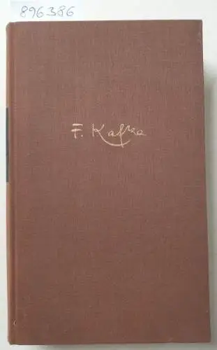 Kafka, Franz und Max Brod (Hrsg.): Gesammelte Werke : Beschreibung eines Kampfes 
 Novellen, Skizzen, Aphorismen aus dem Nachlass. 