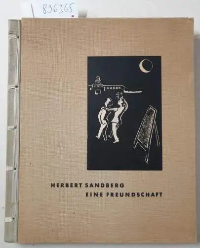 Sandberg, Herbert: Eine Freundschaft : 30 Holzschnittskizzen. (Einführung von Carl Linfert). 