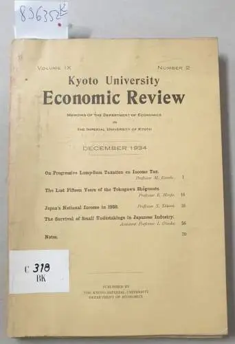 Kyoto University: Kyoto University Economic Review : (Memoirs of the Department of Economics in the Imperial University of Kyoto : (Volume IX komplett : Number 1 July 1934 / Number 2  December 1934). 