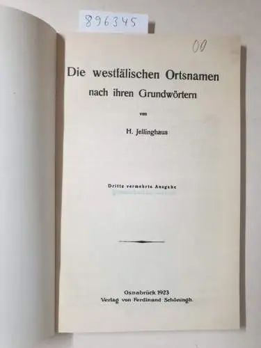 Jellinghaus, H: Die westfälischen Ortsnamen nach ihren Grundwörtern. 