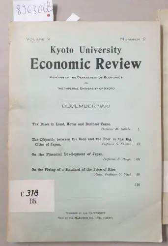 Kyoto University: Kyoto University Economic Review : (Memoirs of the Department of Economics in the Imperial University of Kyoto : (Volume V komplett : Number 1 July 1930 / Number 2  December 1930). 