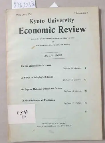 Kyoto University: Kyoto University Economic Review : (Memoirs of the Department of Economics in the Imperial University of Kyoto : (Volume IV komplett : Number 1 July 1929 / Number 2  December 1929). 